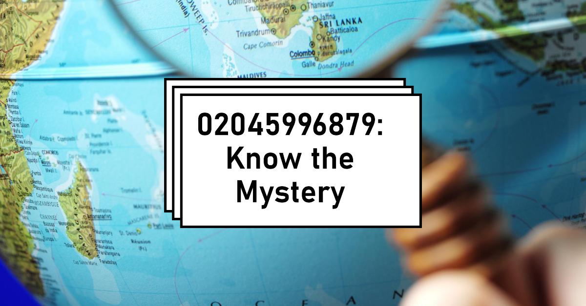 02045996879: Know the Mystery